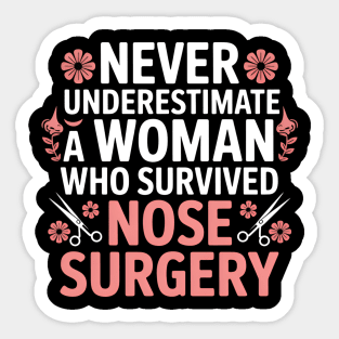 Proud Nose Surgery Survivor Broken Nose Surgery Recovery Sticker